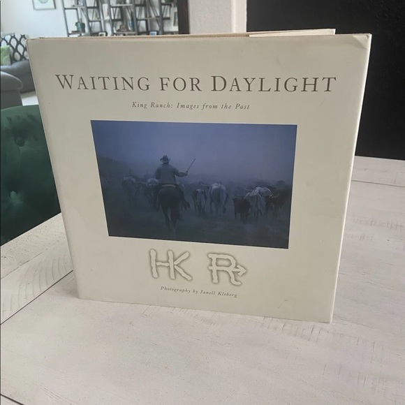 Assouline Other - Waiting for Daylight King Ranch Texas Images Past Janell Kleberg 1st Ed …